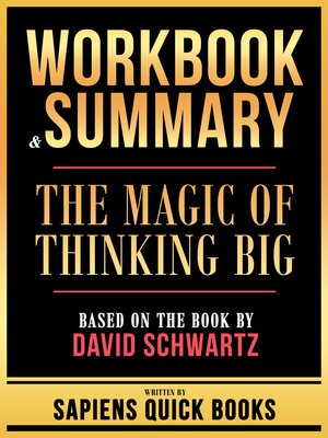 cover image of Workbook & Summary--The Magic of Thinking Big--Based On the Book by David Schwartz